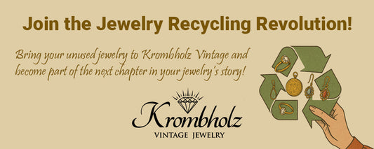 Why Selling Your Unused Jewelry to Krombholz Vintage Matters